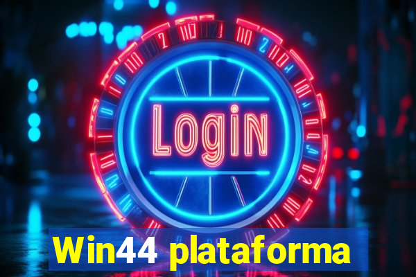 Win44 plataforma